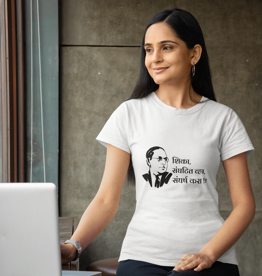 Dr. Babasaheb Ambedkar T Shirt for Women शिका संघटित व्हा, संघर्ष करा